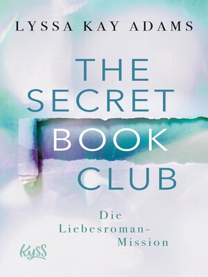 cover image of The Secret Book Club – Die Liebesroman-Mission
